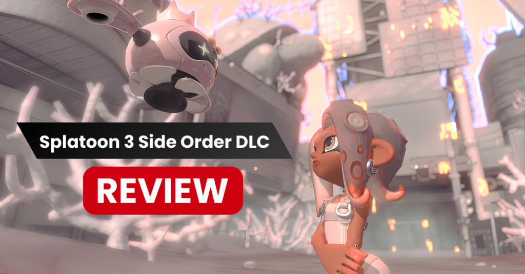 Splatoon 3 Side Order DLC Review